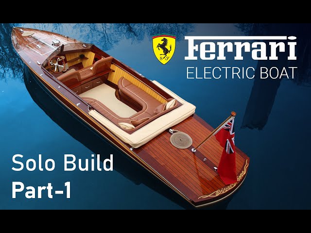 Building Ferrari's all electric wooden boat. (Part 1)