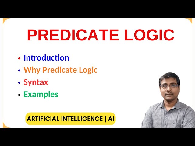 Predicate Logic in AI | Why Predicate Logic, Syntax, and Simple Examples