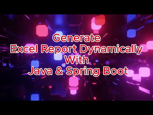 Generate Excel Report Dynamically Using Spring Boot Java | Generic Excel Report Code in Java
