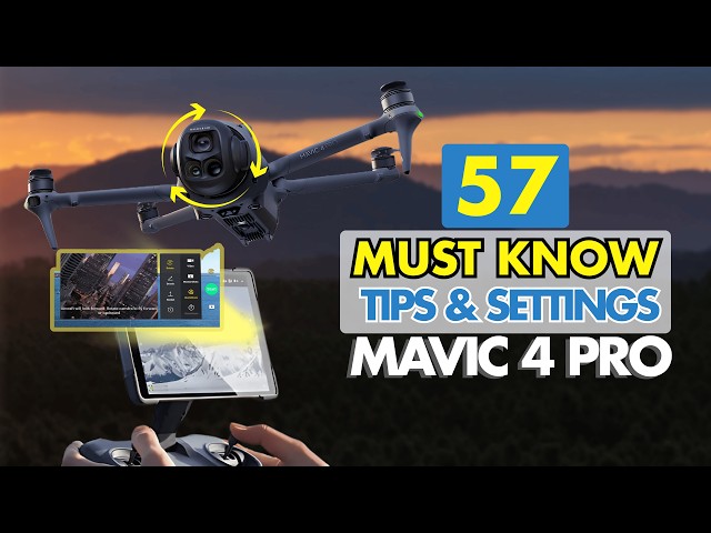 DJI Mavic 4 Pro - 57 Tips & Settings: The Complete Drone Guide