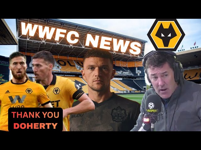 Doherty Tribute, Trippier Update & D.Saunders Woeful Wolves Opinion
