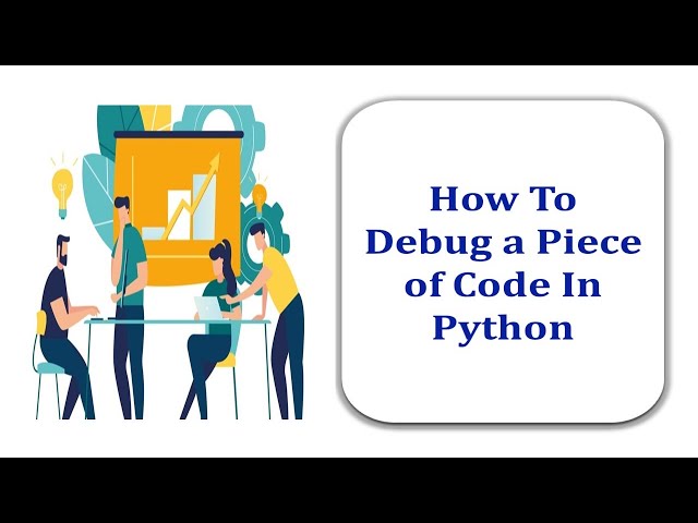 How to Debug a Piece of Code in Python
