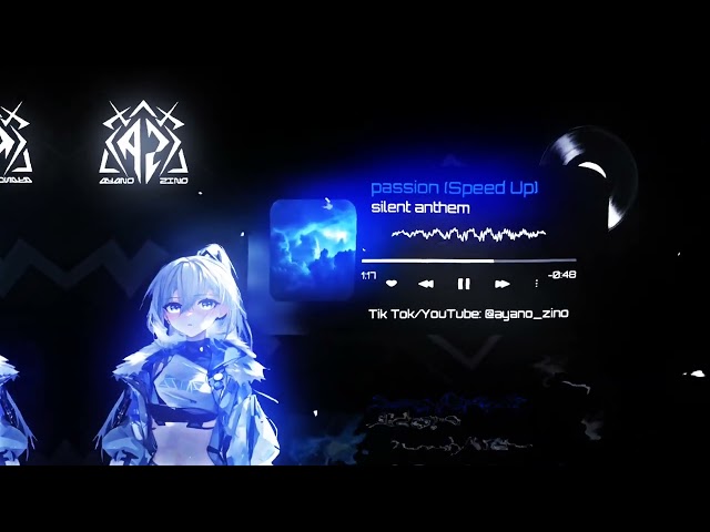 passion - silent anthem (Speed Up) 