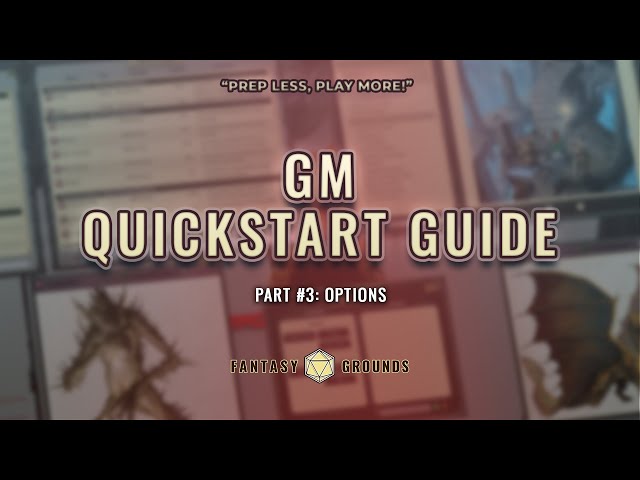 How to Setup the Options for GMs in Fantasy Grounds Part #2 | Fantasy Grounds QuickStart Guides