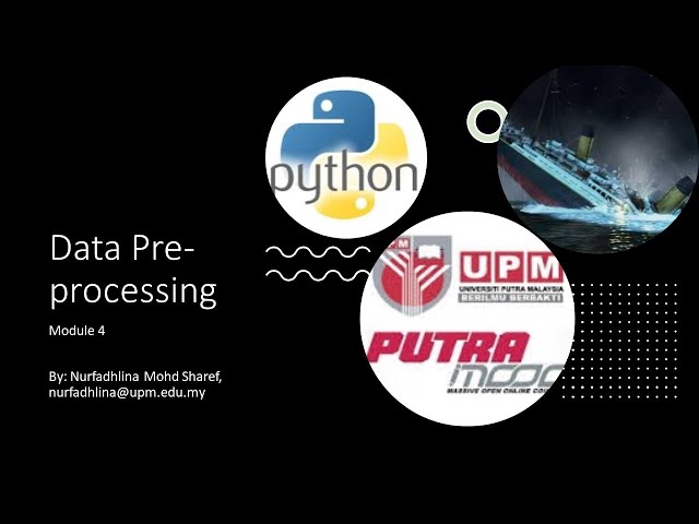 PutraMOOC || Data Analytics: Module 4 Data Pre processing