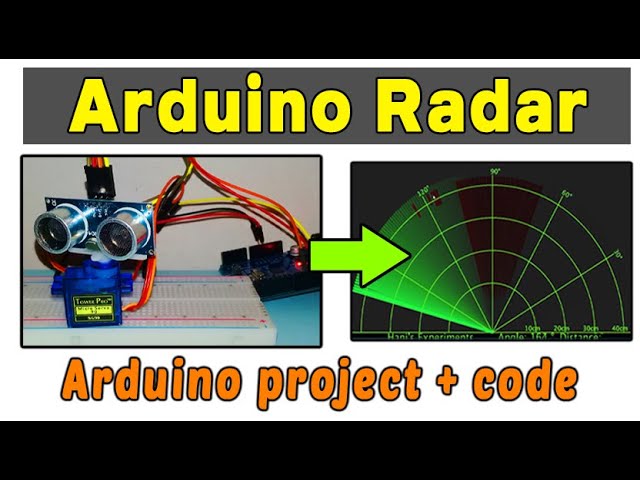 Arduino Radar Project | Make a Radar with Arduino and Ultrasonic