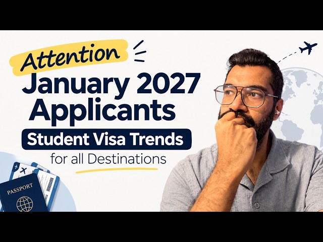 Student Visa Update January 2027: Rejections & Delays in UK, Canada, US, Australia