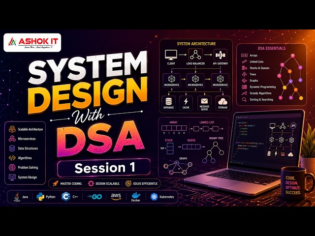 System Design with DSA Using JAVA - Session -01| Ashok IT.