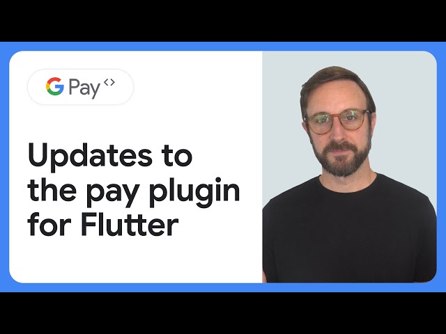 What's new in the pay plugin for Flutter