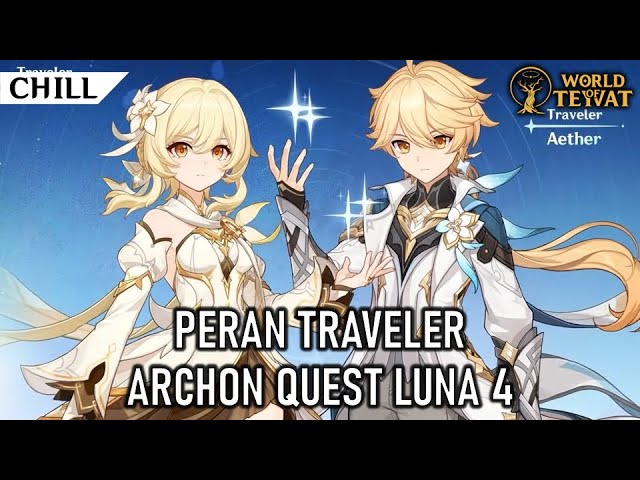 THE TRAVELER'S ROLE IN ARCHON QUEST LUNA 4 | Top up at WOTOPUP.COM