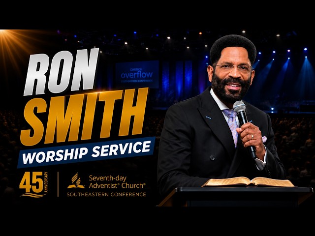 2026 Camp Meeting | Sabbath Worship Service | Dr. Ron Smith