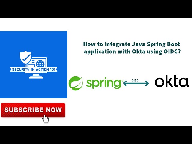 How to integrate Java Spring Boot application with Okta using OIDC?