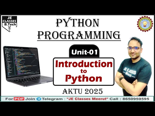 #01 PYTHON PROGRAMMING B.Tech 2nd Year Class | AKTU Python Programming | JE CLASSES
