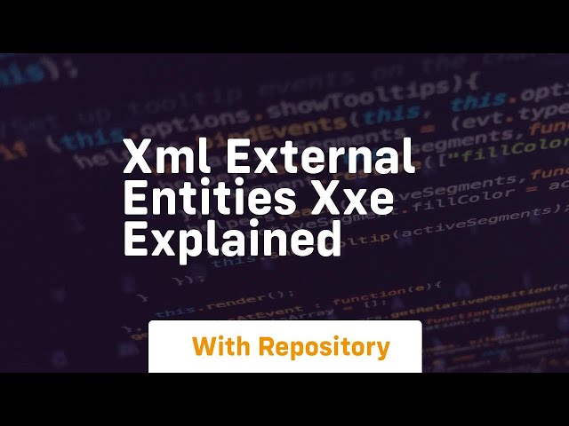 Xml external entities xxe explained