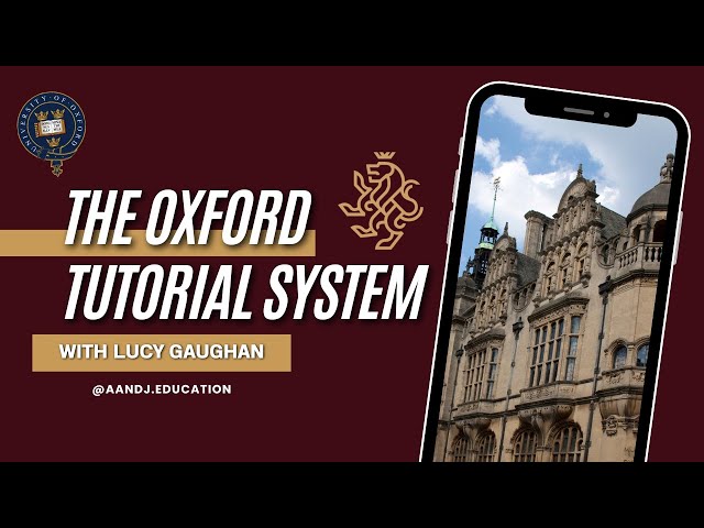The Oxford tutorial System | A&J Education