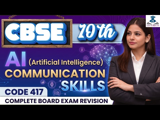 Class 10 AI Code 417 | Unit 1: Communication Skills Complete Revision | Employability Skills