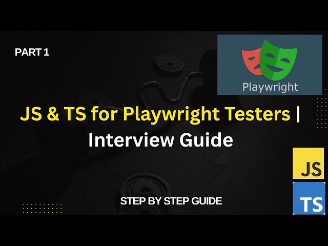 JavaScript & TypeScript Interview Questions for Playwright Testers | Part 1 (Beginners)