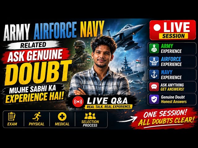 🔴 LIVE SESSION 🔥 Army 🪖 Airforce 💙 Navy 🚢 Genuine Doubt Clear 😱 By Experienced Person