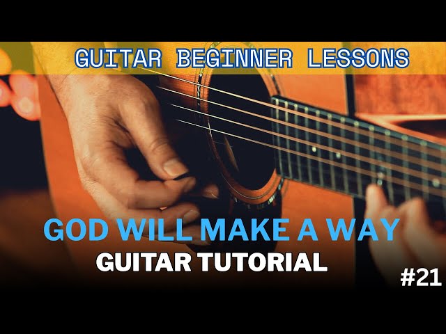 GOD WILL MAKE A WAY GUITAR TUTORIAL