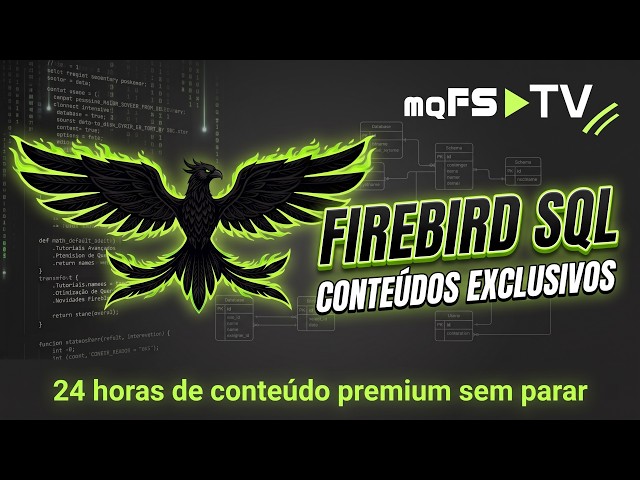 MQFS TV - Os melhores conteúdos sobre Firebird/HQBird