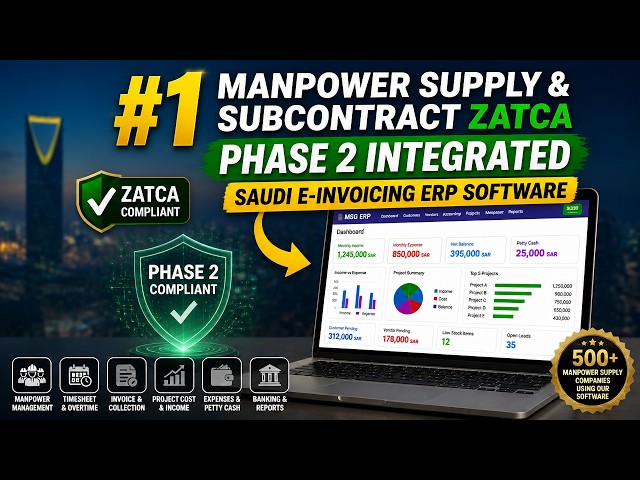 #1 Manpower Supply & Subcontract ZATCA Phase 2 Integrated Saudi E-Invoicing ERP Software