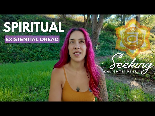 What existential dread is trying to show you