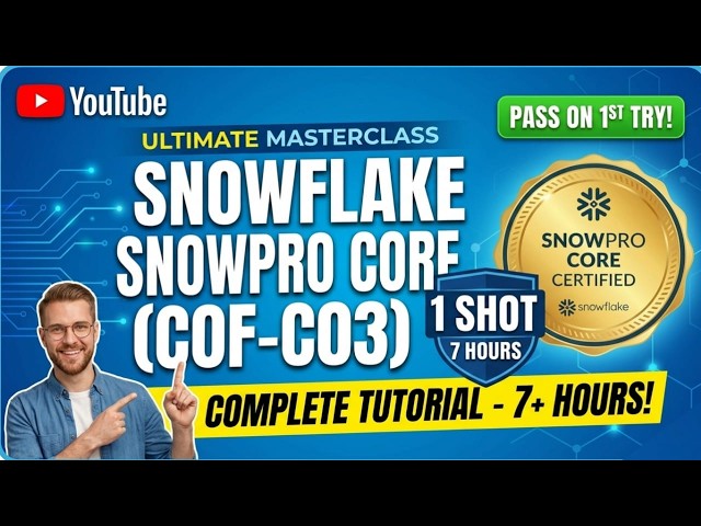 Full Course for Snowflake SnowPro Core Tutorial (COF-C03)(UnOfficial):Pass Exam in 1 Video![7 Hours]