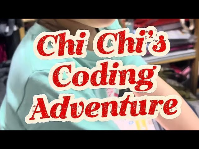 Chi Chi’s Coding Adventure! ✨ Making a Mini Game using ScratchJr (STEM for Kids)
