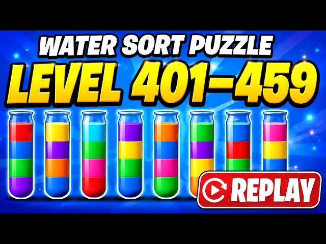 #WaterSortPuzzle #ColorSort 🏆 Water Sort Puzzle Level 401–459 Full Gameplay | 59 Levels Completed!