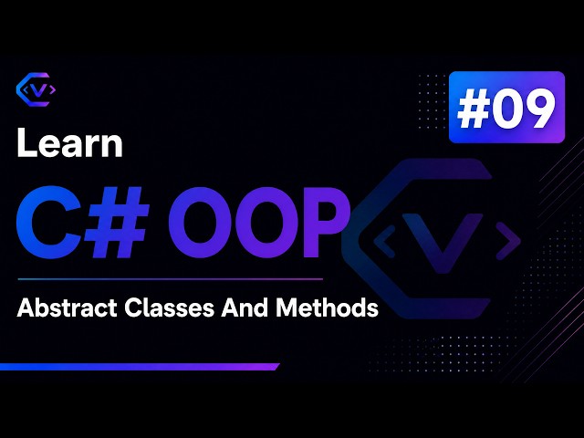 Learn C# OOP #09 - Abstract Classes & Methods