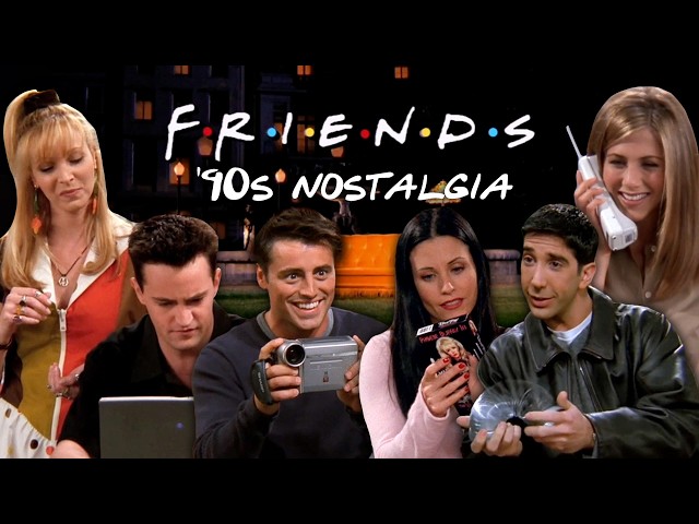 The Ones That Are Authentically ’90s | Friends