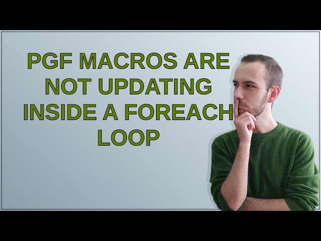 Tex: pgf macros are not updating inside a foreach loop