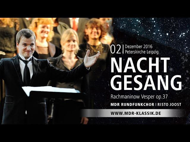 NACHTGESANG | Rachmaninow: "Vesper"