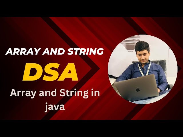 Array & String in java | DSA