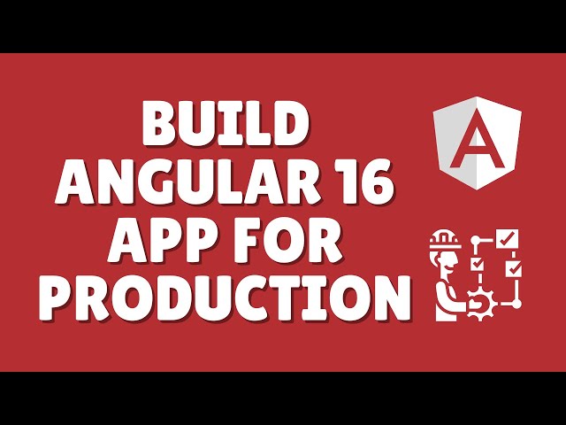 How to build angular 16 App for production?