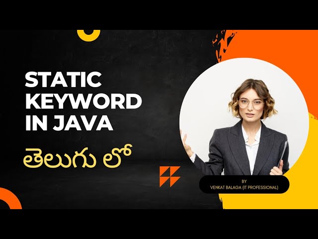 static keyword in Java in telugu by Venkat Balaga |Static| Java Full Stack Developer| @venkatbalaga