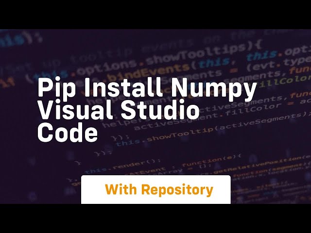 pip install numpy visual studio code