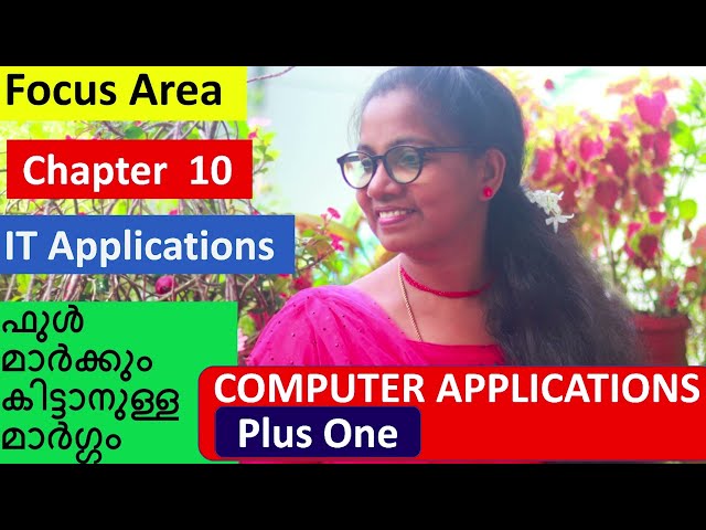 [FOCUS AREA] IT Applications - Chapter 10 | +1 Computer Application in Malayalam