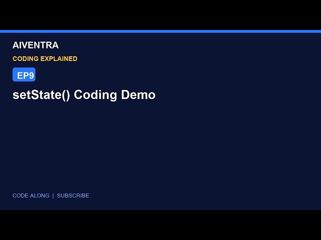 setState() Counter App - FULL Code Demo | Flutter