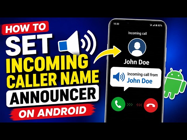 How to set incoming caller name announcer - Call name announcer