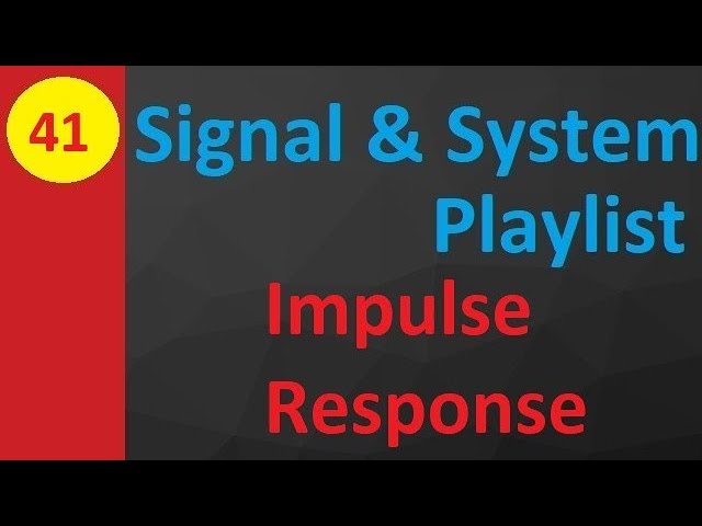 Impulse Response of a System and Its Relationship with the Transfer Function