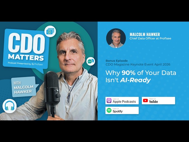Why 90% of Your Data Isn't AI-Ready | CDO Matters BONUS