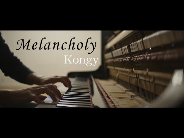 Kongy - Melancholy (Original Composition)
