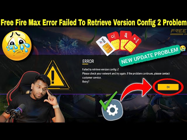 Free Fire Max Error Failed To Retrieve Version Config 2 Problem l| Free fire not Open Problem part 3