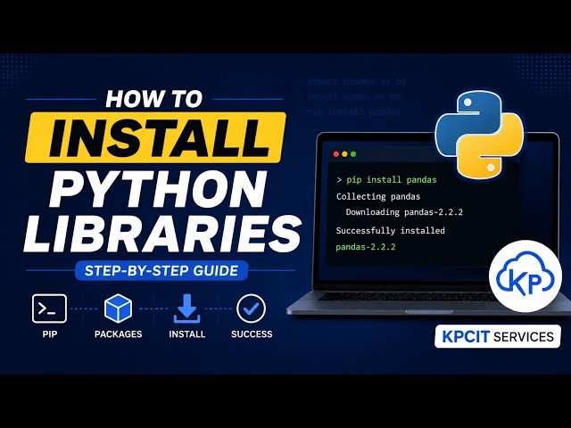 How to Install Python Libraries | KPCIT Services