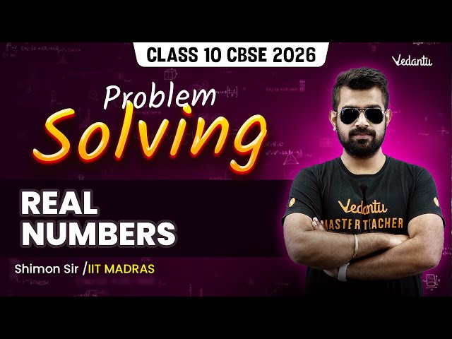 Real Numbers | Problem Solving | Class 10 Maths | CBSE 2026🔥 Shimon Sir