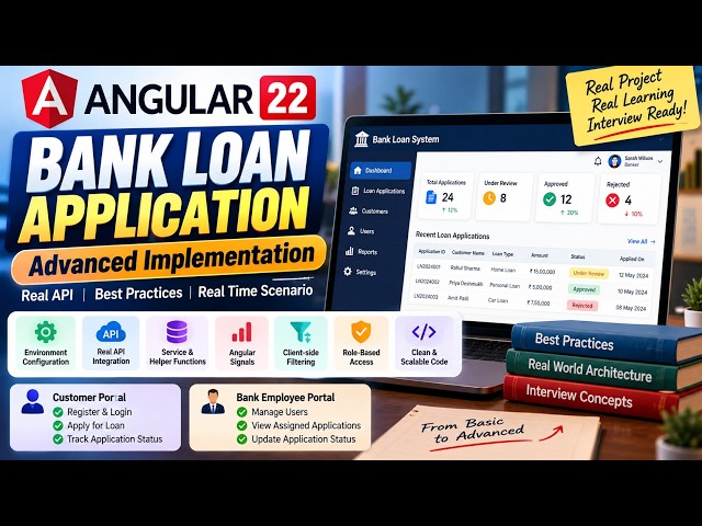 Build a Bank Loan App in Angular 22 | Advance Concepts Implementation | Angular Project From Scratch