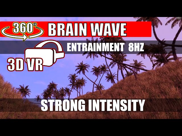 360 3D VR - 8HZ Brain Wave Entrainment Video - Cinematic Song 98 - Strong