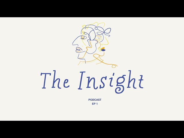 The Insight Podcast