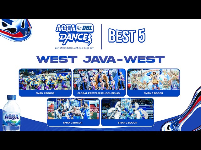 AQUA X DBL DANCE COMPETITION WITH GOOD DAY WEST JAVA-WEST | MONDAY, SEPTEMBER 21, 2026 5:00 PM WIB